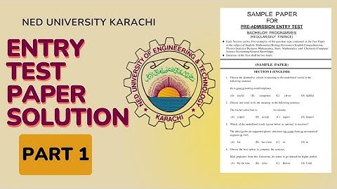 NED Entry Test 2023 | Past Papers Solutions | ECAT and MCAT Preparations | @CSC1232