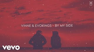 VINNE, Evokings - By My Side (Lyric Video)