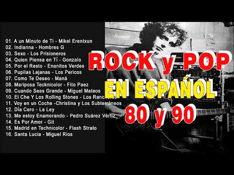 Rock En Español de los 80 y 90 - Clasicos Del Rock de los 80 y 90 en Español
