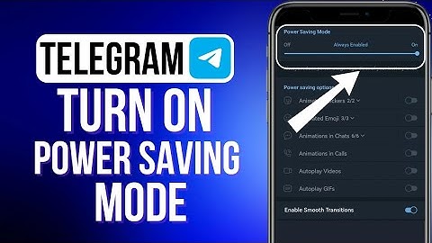 How To Enable Power Saving Mode On Telegram | iOS i & Android