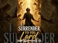 I SURRENDER TO YOU, LORD 🙏🔥 | Deep Worship &amp; Prophetic Ministration (Live)
