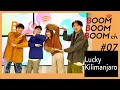 Lucky Kilimanjaro｜BOOM BOOM BOOM Biography