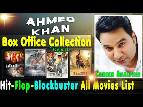 ahmed-khan-box-office-collection-analysis-hit-and-flop-blockbuster-all-movies-list.