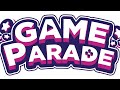 Game Parade Playthrough Livestream #2