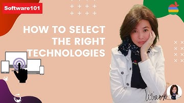 How to Select Right Technologies