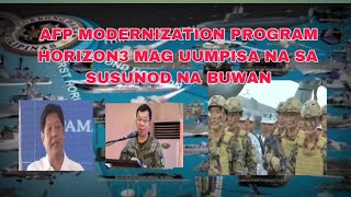 AFP Modernization Program Horizon3 ay Mag-uumpisa na sa susunod na Buwan||robants tv