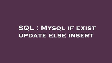 SQL : Mysql if exist update else insert