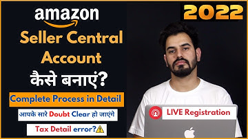 How to Create Amazon Seller Central Account in 2022 | Step by Step Complete Process 🔥 Sell on Amazon