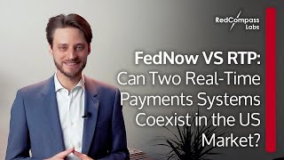 FedNow VS RTP: Can Two RealTime Payments Systems Coexist in the US Market?