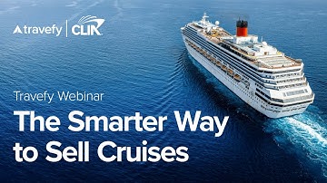 The Smarter Way to Sell Cruises with Travefy & CLIA