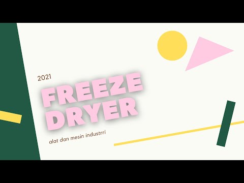 Freeze Dryer|Prinsip Kerja|Manfaat