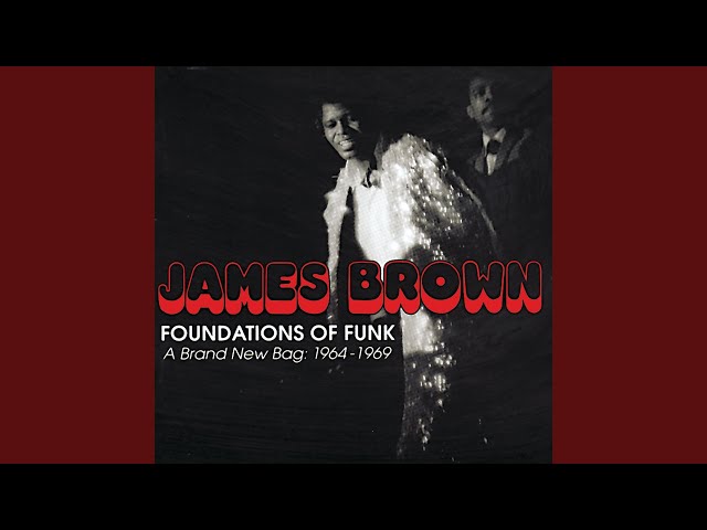 James Brown - I Don't Want Nobody To Give Me