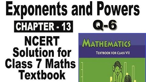 Question 6 || Exponents and Powers - Chapter 13 - Introduction - NCERT Class 7th Maths Solutions