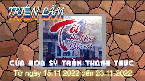 Triển lãm tranh cắt vải TÔI HÀ NỘI SẮC VẢI của họa sỹ Trần Thanh Thục .