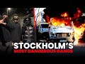Stockholm's Most Dangerous Gangs