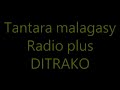 Tantara malagasy - Ditrako (Radio plus)
