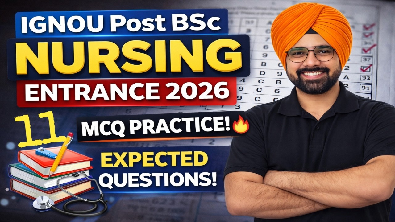 IGNOU Post BSc Nursing Entrance 2026 | Top MCQs Class 11🔥 | Most Expected Questions with Explanation