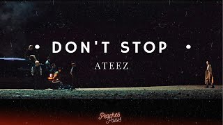 'Don't Stop' - ATEEZ (에이티즈) - | Español - Traducción