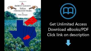 Dewitt County, Texas The Bloody Years