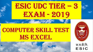 ESIC UDC TIER 3 - Computer Skill Test- Making of MS Excel Sheet
