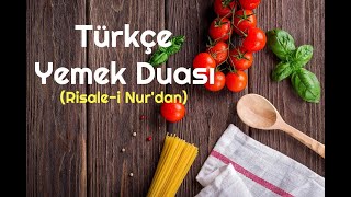 Türkçe Yemek Duası (Risale-i Nur'dan) Sofra Duası