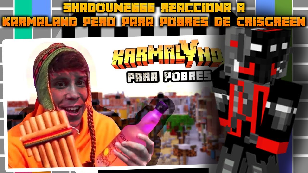 SHADOUNE666 reacciona a Karmaland pero para pobres de CrisGreen 😂🤣