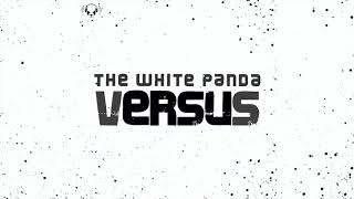 Versus by White Panda (Full Album)