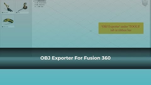 OBJ Exporter for Fusion360 - ProtoTech Solutions