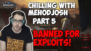 Chilling with Methodjosh - Part 5 - METHODJOSH BANNED!