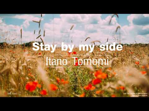Stay by my side - Itano Tomomi | Lyrics + Sub Thai