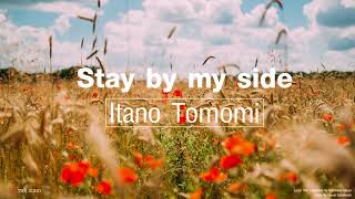 Stay by my side - Itano Tomomi | Lyrics   Sub Thai