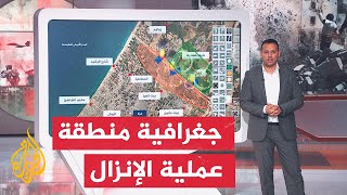 كيف تمت عملية الإنزال خلف خطوط تمركز الجيش الإسرائيلي قرب معبر إيرز؟