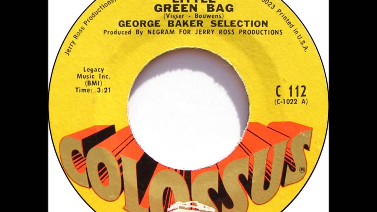 BAKER SELECTION * Little Green Bag 1969 HQ YouTube BAKER SELECTION * Little Green Bag 1969 HQ YouTube