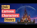 Quiz: Guess the &quot;Disney&quot; Characters (Part 1)