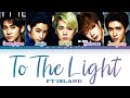 FT Island To The Light Color Code Lyrics Rom English Indonesia Trans