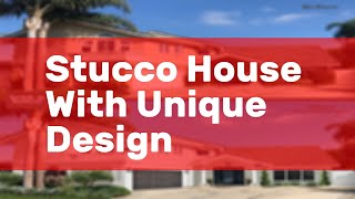 Stucco House With Unique Design