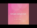Simpan Dalam Hati