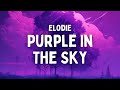 Elodie  purple in the sky testolyrics
