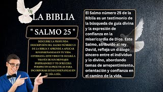 LIBRO DE LOS SALMOS " SALMO 25 👉150 " DAVID IMPLÓRA DIRECCIÓN PERDÓN Y PROTECCIÓN SALMO DE DAVID