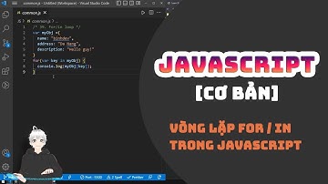 [Javascript Basic] Vòng lặp For/in trong javascript💻
