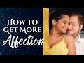 How To Get More Affection From Your Man | Sami Wunder Relationship Advice