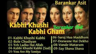 Kabhi Khushi Kabhi Gham Full Movie Songs || Kumpulan Lagu India