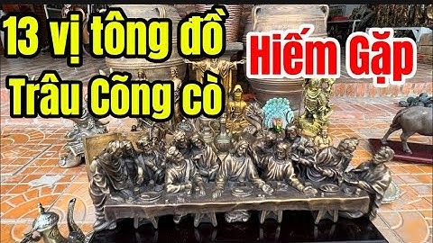12 vị tông đồ _ Trâu cõng cò _ Tượng công giáo #đồcổcầnthơ #đồcổ 