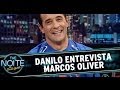 The Noite 05/06/14 (parte 1) - Entrevista Marcos Oliver