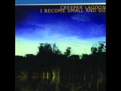 Creeper Lagoon - Dreaming Again