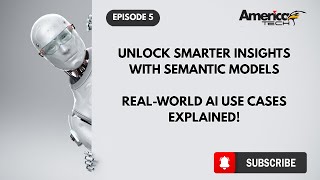 Real-World Use Cases of Semantic Modeling | Data Analytics and AI by AmericaTech | Episode 5