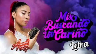 MIX BUSCANDO UN CARIÑO - AZUCENA CALVAY (VIDEO LYRIC - LETRA) PRIMICIA 2023