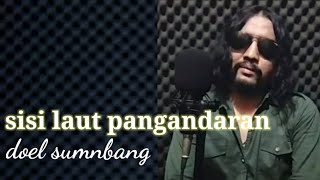 Sisi Laut Pangandaran - Doel Sumbang (cover) by Bayu Boomers