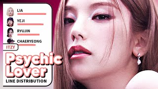 ITZY - Psychic Lover (Line Distribution)