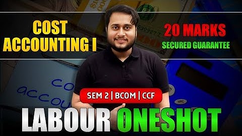 EMPLOYEE COST & INCENTIVE SYSTEM | PYQs SOLUTION | SEM-2 BCOM CCF | CU | COST ACCOUNTING I